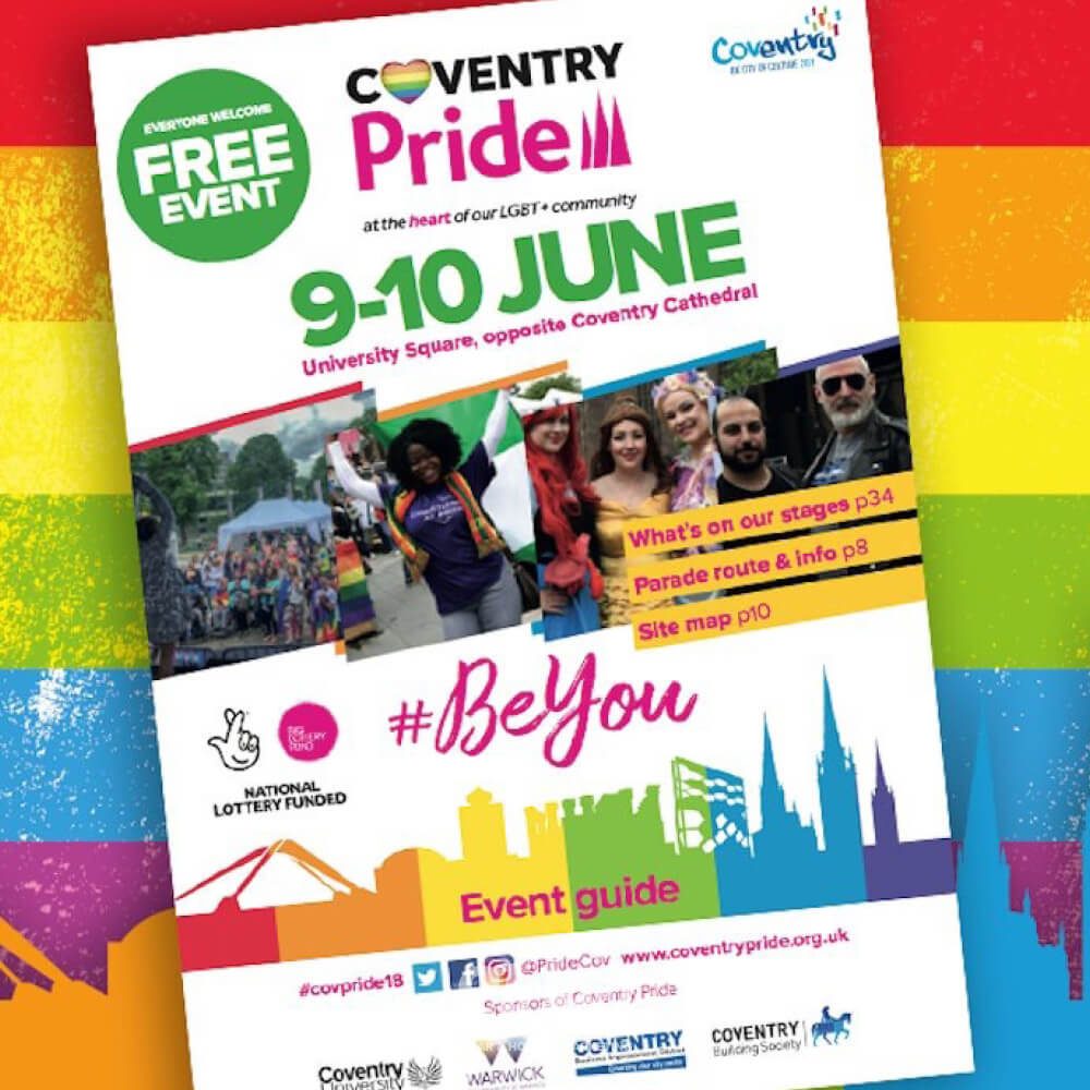 Glued Limited creative work: A colourful event poster for Coventry Pride, held 9–10 June at University Square. It highlights a free event, parade, stage shows, the hashtag #BeYou, and features rainbow backgrounds and event details.